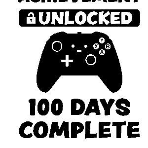 Achievement Unlocked 100 Days Complete-2 DTF Transfer