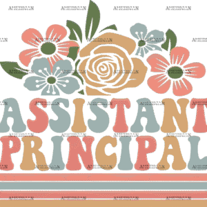 Assistant Principal Flowers DTF Transfer