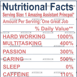 Assistant Principal Nutritional Facts DTF Transfer