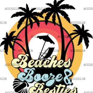 Beaches Booze And Besties DTF Transfer