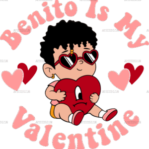 Benito Is My Valentine DTF Transfer