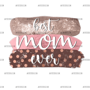 Best Mom Ever-1 DTF Transfer