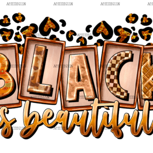 Black Is Beautiful-2 DTF Transfer