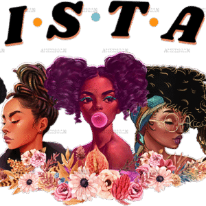 Black Sistas Flowers DTF Transfer