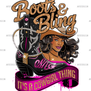 Boots And Bling It's A Cowgirl Thing-1 DTF Transfer