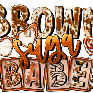 Brown Suga Babe-2 DTF Transfer
