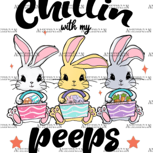 Chillin With My Peeps-2 DTF Transfer