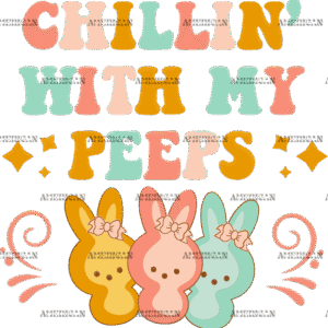 Chillin With My Peeps DTF Transfer