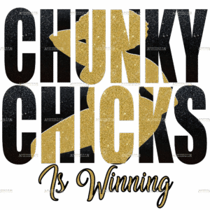 Chunky Chicks Is Winning DTF Transfer