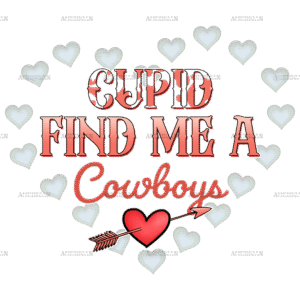Cupid Find Me A Cowboys DTF Transfer
