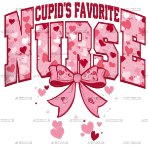 Cupid's Favorite Nurse DTF Transfer