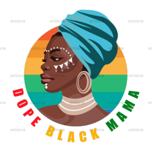 Dope Black Mama DTF Transfer