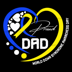 Down Syndrome Proud Dad-2 DTF Transfer
