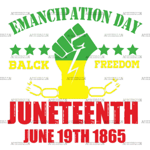 Emancipation Day Juneteenth DTF Transfer