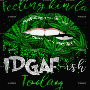 Feeling Kinda IDGAF DTF Transfer
