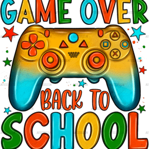 Game Over Back To School-2 DTF Transfer
