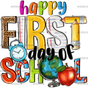 Happy First Day Of School-1 DTF Transfer