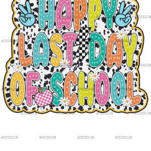 Happy Last Day Of School-5 DTF Transfer