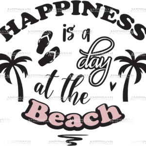 Happyness Is A Day At The Beach DTF Transfer