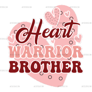 Heart Warrior Brother DTF Transfer