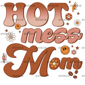 Hot Mess Mom DTF Transfer