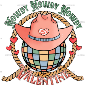 Howdy Valentine Western Hat Disco DTF Transfer