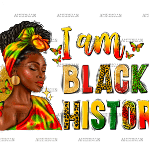 I Am Black History Juneteenth Afro Women DTF Transfer