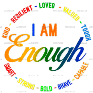 I Am Enough DTF Transfer