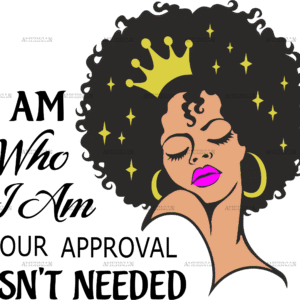 I Am Who I Am Crown Woman DTF Transfer