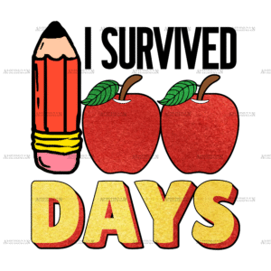 I Survived 100 Days DTF Transfer