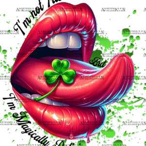 I'm Not Irish Lips DTF Transfer
