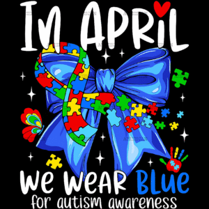 In April We Wear Blue-3 DTF Transfer