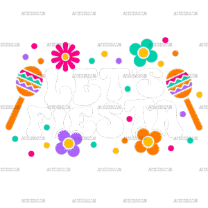 Lets Fiesta-4 DTF Transfer