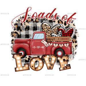 Loads Of Love Truck-3 DTF Transfer