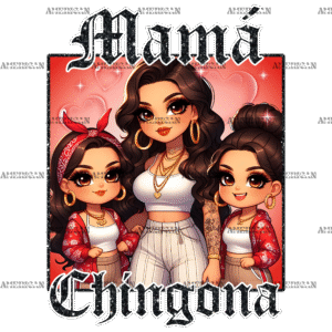 Mama Chingona-3 DTF Transfer