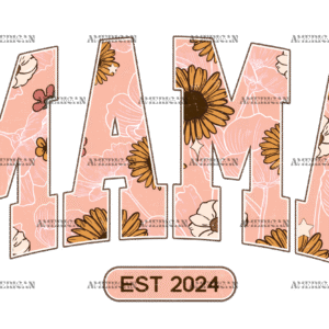 Mama Est 2024 DTF Transfer