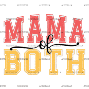 Mama Of Both-2 DTF Transfer