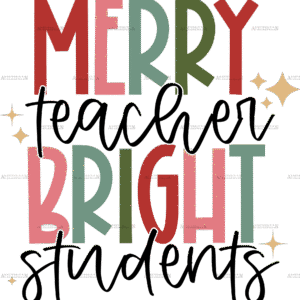 Merry Teacher Bright Students DTF Transfer