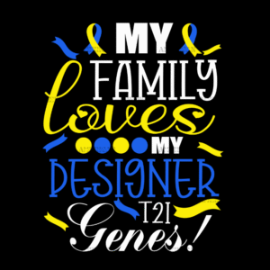 My Family Loves My Designer Genes DTF Transfer
