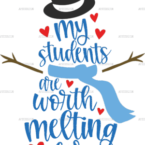 My Students Are Worth Melting For DTF Transfer