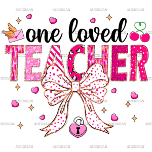 One Loved Teacher Bow DTF Transfer