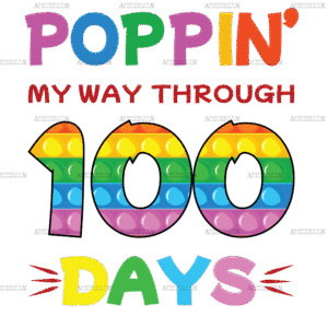 Poppin My Way Through 100 Days DTF Transfer