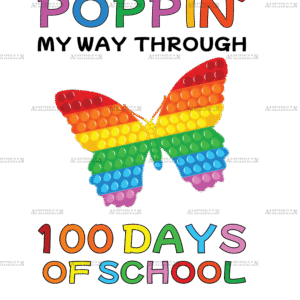Poppin My Way Through 100 Days of School Butterfly DTF Transfer