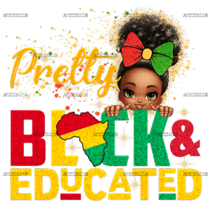Pretty Black And Educated-2 DTF Transfer
