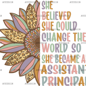 She Became An Assistant Principal DTF Transfer