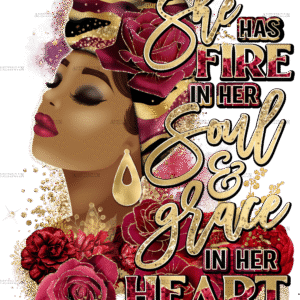 She Has Fire In Her Soul Burgundy DTF Transfer