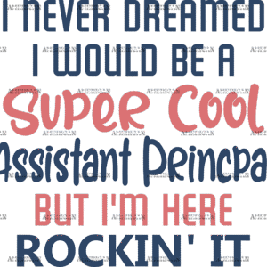 Super Cool Assistant Principal DTF Transfer