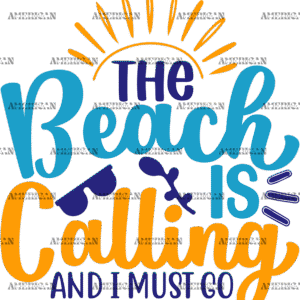 The Beach Is Calling And I Must Go-1 DTF Transfer