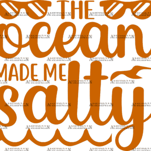 The Ocean Made Me Salty-1  DTF Transfer