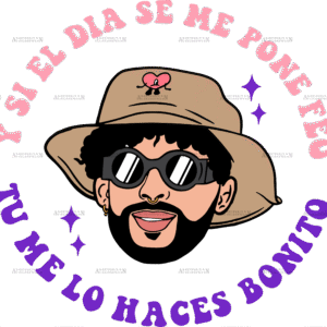 Y Si El Dia Se Me Pone Feo Tu Me Lo Haces Bonito-1 DTF Transfer